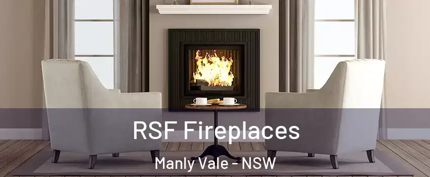 RSF Fireplaces Manly Vale - NSW
