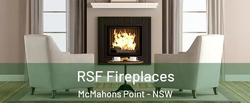 RSF Fireplaces McMahons Point - NSW
