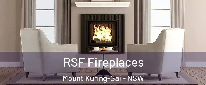RSF Fireplaces Mount Kuring-Gai - NSW