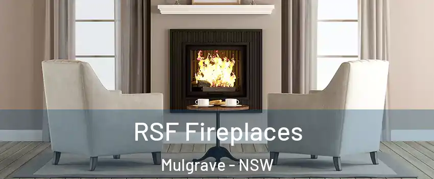 RSF Fireplaces Mulgrave - NSW