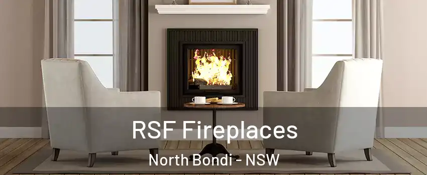 RSF Fireplaces North Bondi - NSW