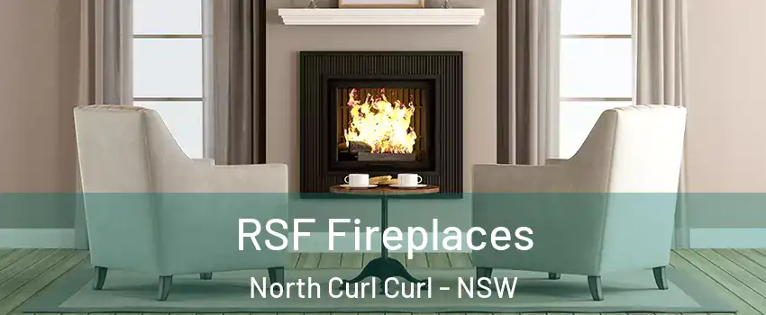 RSF Fireplaces North Curl Curl - NSW