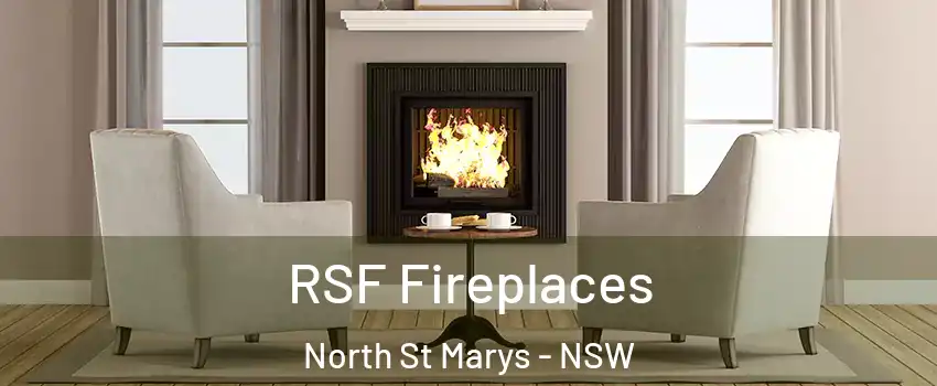 RSF Fireplaces North St Marys - NSW