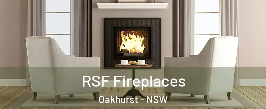 RSF Fireplaces Oakhurst - NSW
