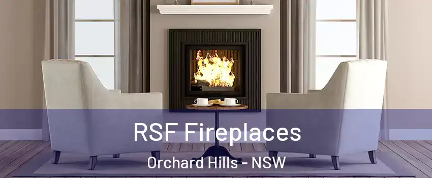 RSF Fireplaces Orchard Hills - NSW