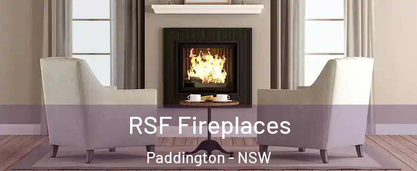 RSF Fireplaces Paddington - NSW