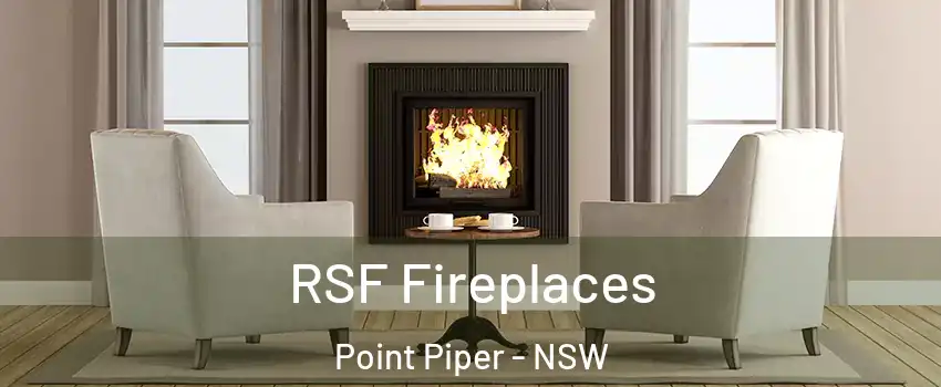 RSF Fireplaces Point Piper - NSW