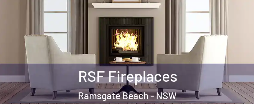 RSF Fireplaces Ramsgate Beach - NSW