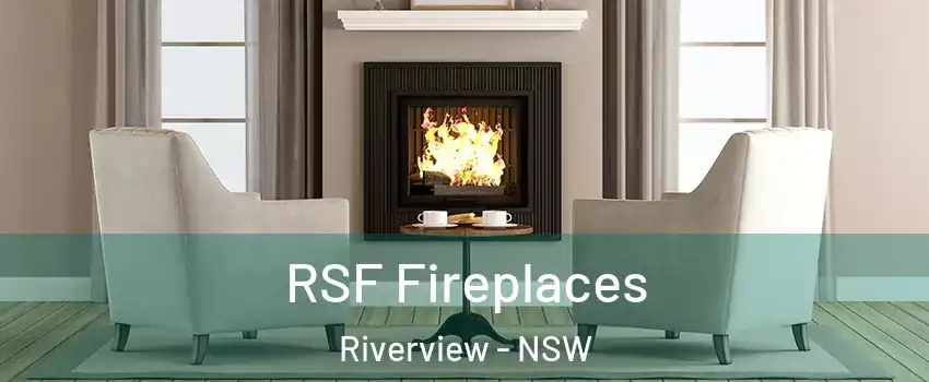 RSF Fireplaces Riverview - NSW