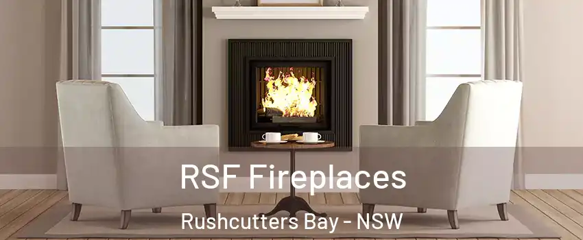 RSF Fireplaces Rushcutters Bay - NSW