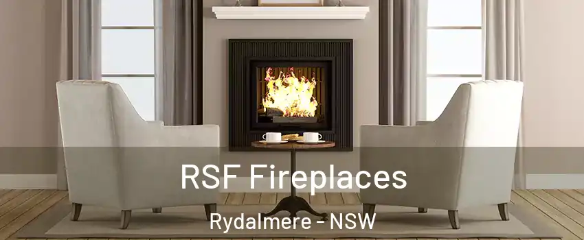 RSF Fireplaces Rydalmere - NSW