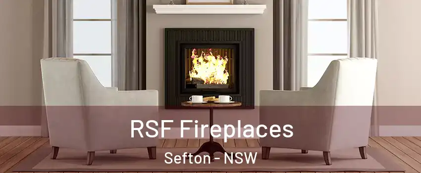 RSF Fireplaces Sefton - NSW