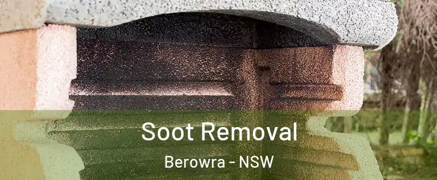 Soot Removal Berowra - NSW