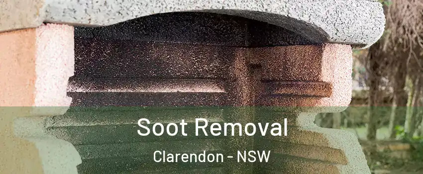 Soot Removal Clarendon - NSW