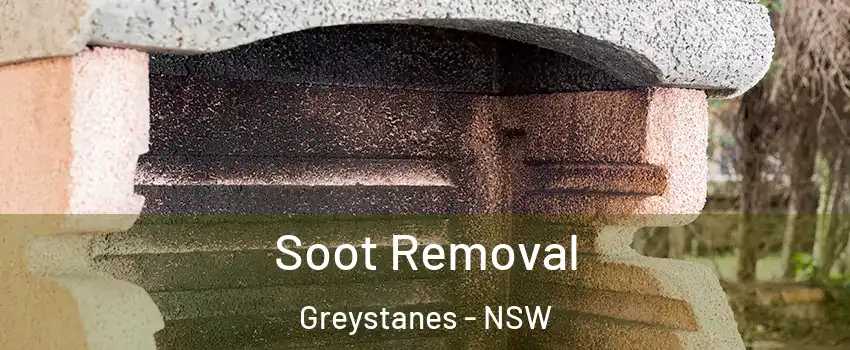Soot Removal Greystanes - NSW
