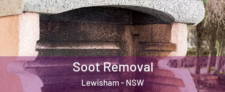 Soot Removal Lewisham - NSW