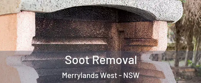 Soot Removal Merrylands West - NSW