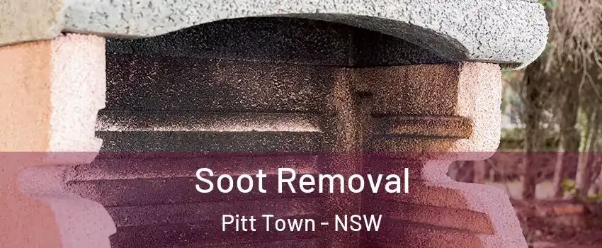 Soot Removal Pitt Town - NSW