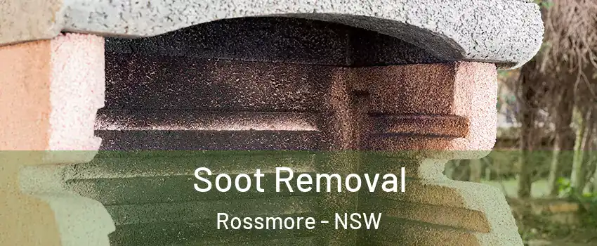 Soot Removal Rossmore - NSW