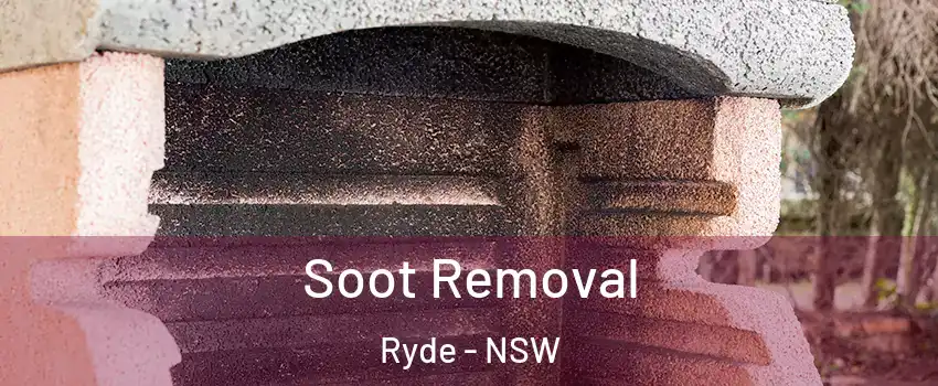 Soot Removal Ryde - NSW