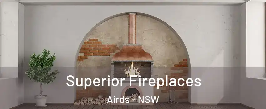 Superior Fireplaces Airds - NSW