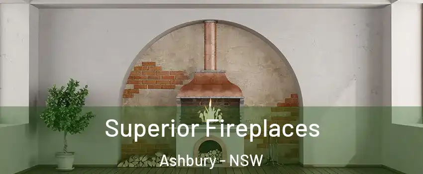  Superior Fireplaces Ashbury - NSW