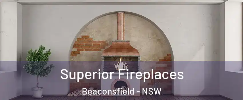  Superior Fireplaces Beaconsfield - NSW