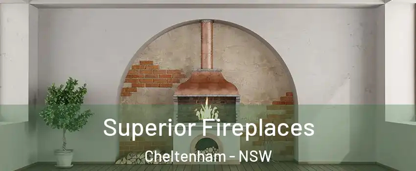 Superior Fireplaces Cheltenham - NSW