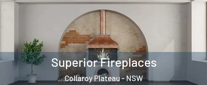 Superior Fireplaces Collaroy Plateau - NSW