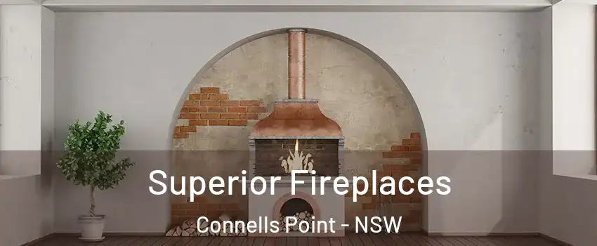 Superior Fireplaces Connells Point - NSW