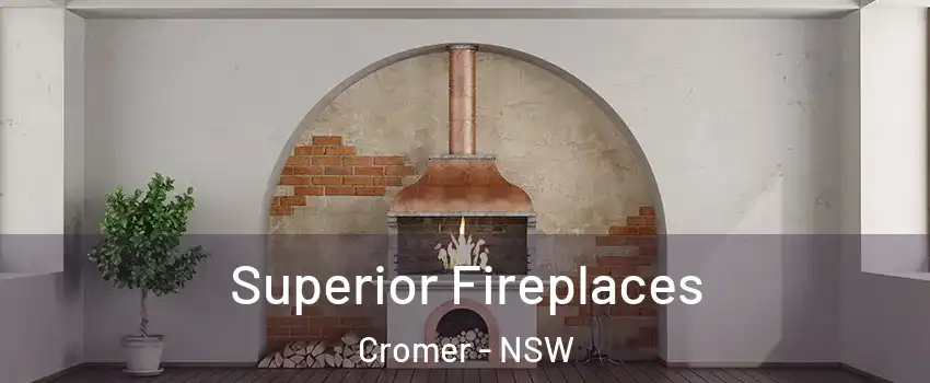  Superior Fireplaces Cromer - NSW