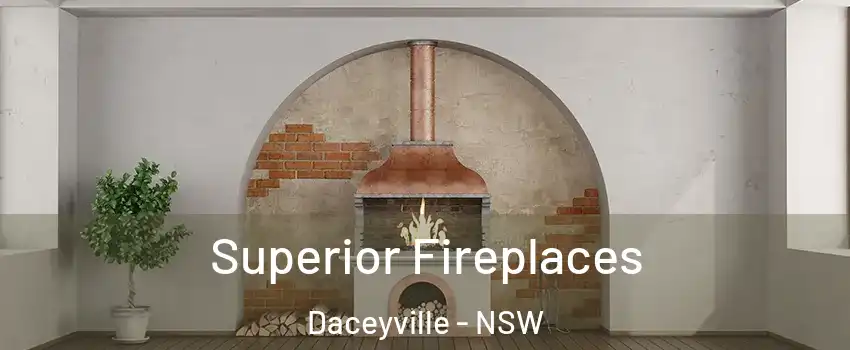 Superior Fireplaces Daceyville - NSW