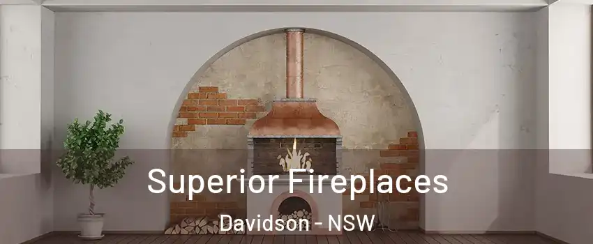 Superior Fireplaces Davidson - NSW