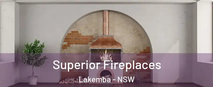 Superior Fireplaces Lakemba - NSW