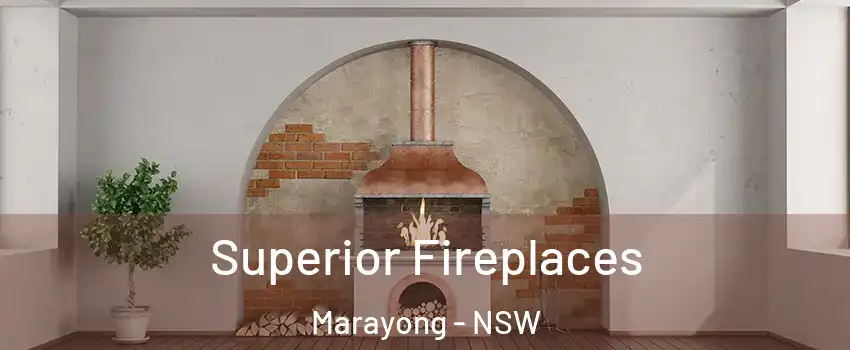Superior Fireplaces Marayong - NSW