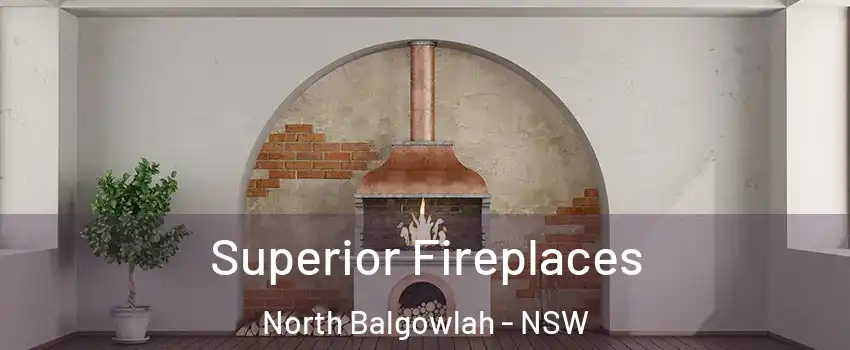 Superior Fireplaces North Balgowlah - NSW