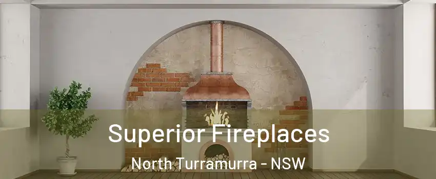 Superior Fireplaces North Turramurra - NSW