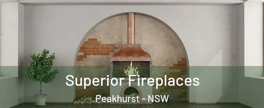 Superior Fireplaces Peakhurst - NSW
