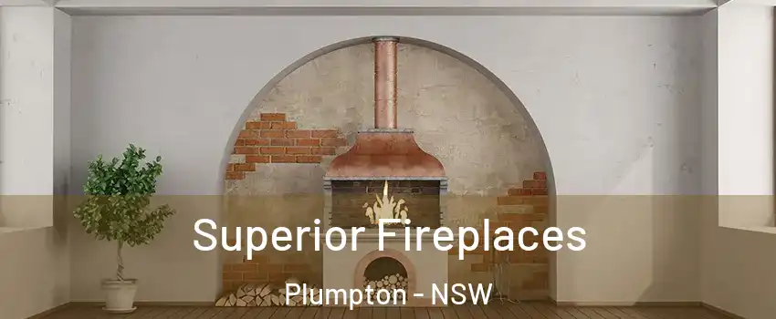 Superior Fireplaces Plumpton - NSW