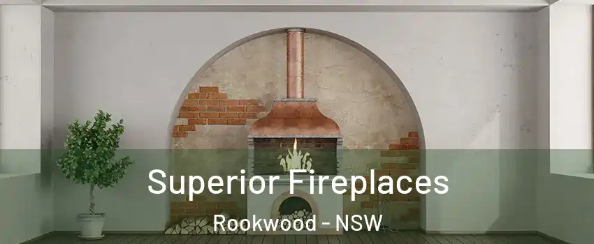 Superior Fireplaces Rookwood - NSW