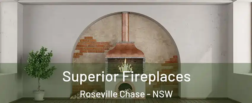 Superior Fireplaces Roseville Chase - NSW