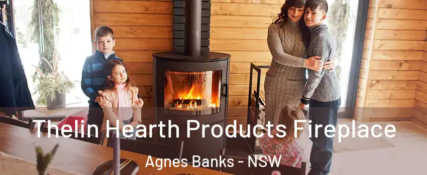  Thelin Hearth Products Fireplace Agnes Banks - NSW