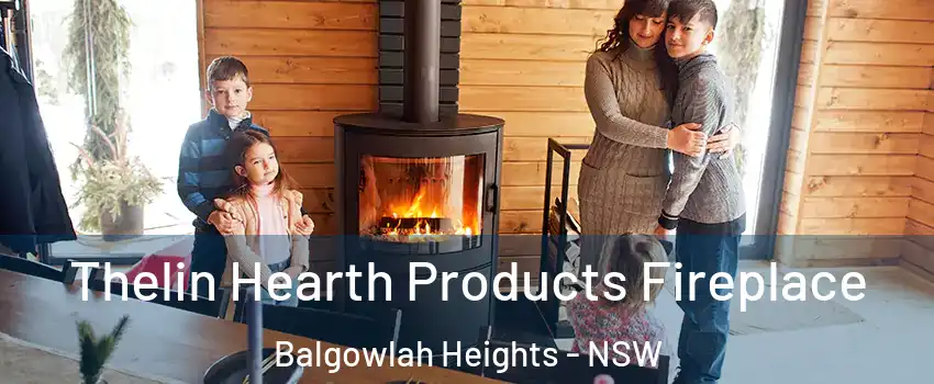 Thelin Hearth Products Fireplace Balgowlah Heights - NSW