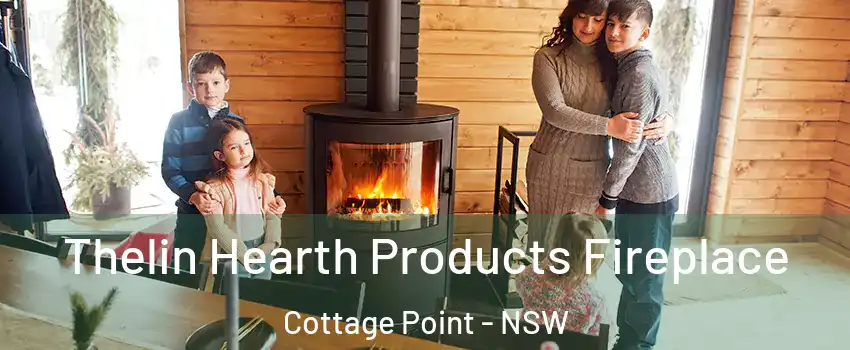  Thelin Hearth Products Fireplace Cottage Point - NSW