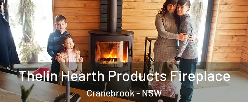 Thelin Hearth Products Fireplace Cranebrook - NSW