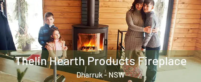 Thelin Hearth Products Fireplace Dharruk - NSW