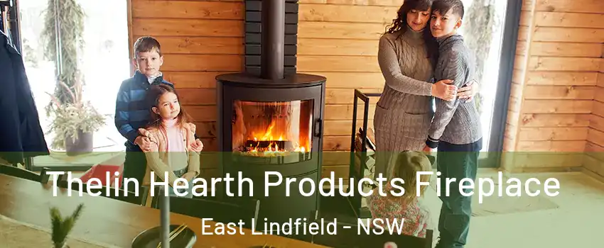 Thelin Hearth Products Fireplace East Lindfield - NSW