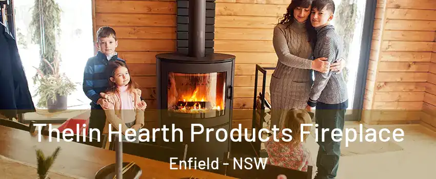 Thelin Hearth Products Fireplace Enfield - NSW