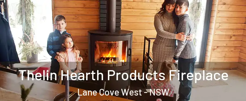 Thelin Hearth Products Fireplace Lane Cove West - NSW