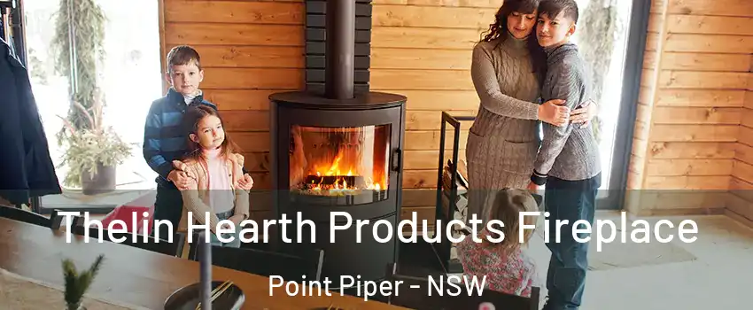 Thelin Hearth Products Fireplace Point Piper - NSW